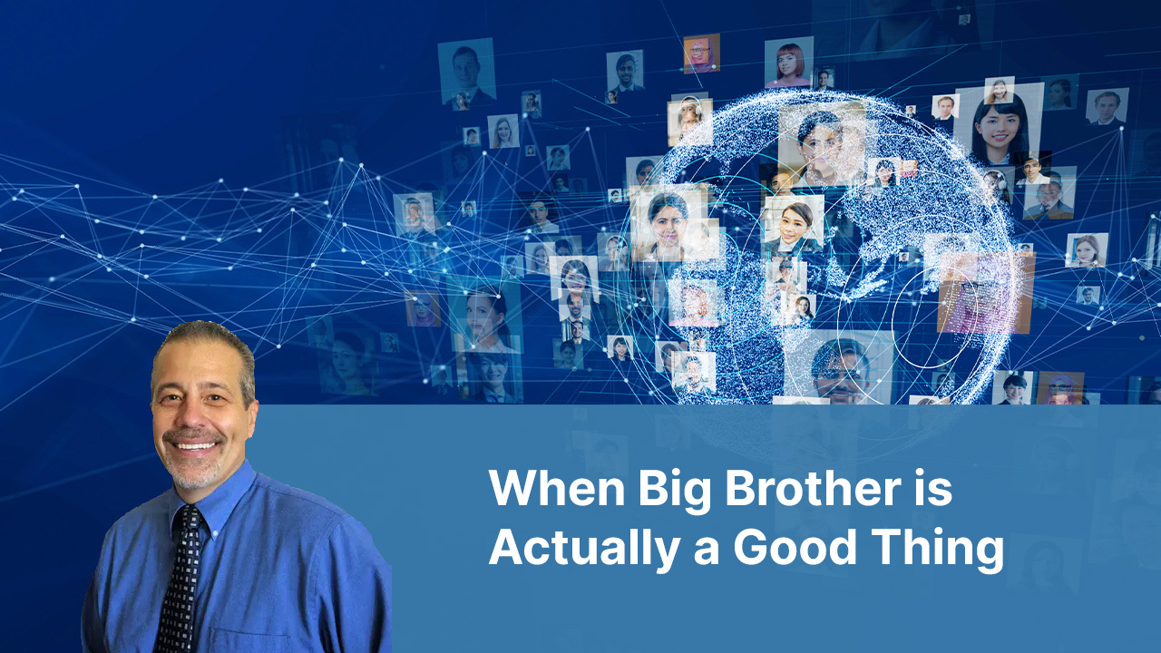 when-big-brother-is-actually-a-good-thing